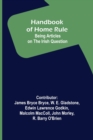 Image for Handbook of Home Rule : Being Articles on the Irish Question