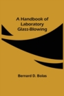 Image for A Handbook of Laboratory Glass-Blowing