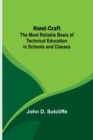 Image for Hand-Craft : The Most Reliable Basis of Technical Education in Schools and Classes