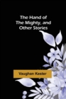 Image for The Hand of the Mighty, and Other Stories