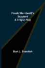 Image for Frank Merriwell&#39;s Support A Triple Play