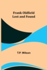 Image for Frank Oldfield Lost and Found