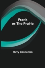 Image for Frank on the Prairie