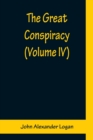 Image for The Great Conspiracy (Volume IV)
