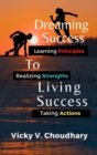 Image for Dreaming Success To Living Success