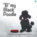 Image for B my Black Poodle