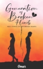 Image for GENERATION OF BROKEN HEARTS: REAL STORIE