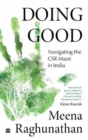Image for Doing Good : Navigating the CSR Maze in India