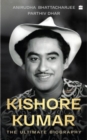 Image for Kishore Kumar : The Ultimate Biography