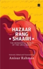 Image for Hazaar Rang Shaairi : The Wonderful World of the Urdu Nazm