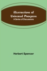 Image for Illustrations of Universal Progress; A Series of Discussions