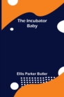 Image for The Incubator Baby