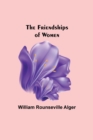 Image for The Friendships of Women