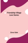 Image for Friendship Village Love Stories