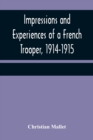 Image for Impressions and Experiences of a French Trooper, 1914-1915