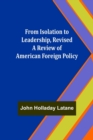 Image for From Isolation to Leadership, Revised A Review of American Foreign Policy