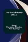 Image for The Iliad of Homer (1873)