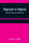 Image for Imperium in Imperio : A Study Of The Negro Race Problem A Novel