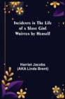 Image for Incidents in the Life of a Slave Girl; Written by Herself