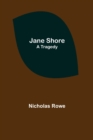 Image for Jane Shore; A Tragedy