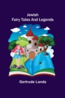 Image for Jewish Fairy Tales and Legends