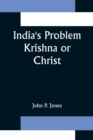 Image for India&#39;s Problem Krishna or Christ