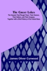 Image for The Great Lakes; The Vessels That Plough Them