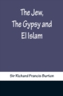 Image for The Jew, The Gypsy and El Islam