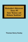 Image for Hasisadra&#39;s Adventure; Essay #7 from Science and Hebrew Tradition