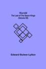 Image for Harold : the Last of the Saxon Kings (Volume XII)