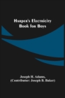 Image for Harper&#39;s Electricity Book for Boys