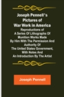 Image for Joseph Pennell&#39;s Pictures of War Work in America; Reproductions of a series of lithographs of munition works made by him with the permission and authority of the United States government, with notes a