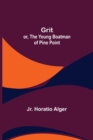 Image for Grit; or, The Young Boatman of Pine Point