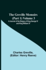 Image for The Greville Memoirs (Part 1) Volume 3; A Journal of the Reigns of King George IV and King William IV