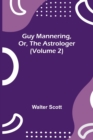 Image for Guy Mannering, Or, the Astrologer (Volume 2)