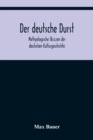 Image for Der deutsche Durst : Methyologische Skizzen der deutschen Kulturgeschichte