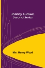 Image for Johnny Ludlow, Second Series