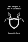 Image for The Knights of the White Shield