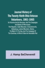 Image for Journal History of the Twenty-Ninth Ohio Veteran Volunteers, 1861-1865; Its Victories and its Reverses. And the campaigns and battles of Winchester, Port Republic, Cedar Mountain, Chancellorsville, Ge