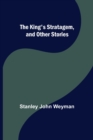 Image for The King&#39;s Stratagem, and Other Stories