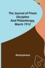 Image for The Journal of Prison Discipline and Philanthropy, March 1912