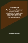 Image for Journal of an African Cruiser; Comprising Sketches of the Canaries, the Cape De Verds, Liberia, Madeira, Sierra Leone, and Other Places of Interest on the West Coast of Africa