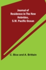 Image for Journal of Residence in the New Hebrides, S.W. Pacific Ocean