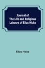 Image for Journal of the Life and Religious Labours of Elias Hicks