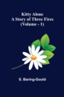 Image for Kitty Alone : A Story of Three Fires (vol. 1)