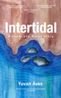 Image for Intertidal: A Coast and Marsh Diary