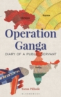 Image for Operation Ganga: the diary of a public servant