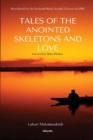 Image for Tales of the Anointed Skeletons and Love
