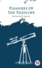 Image for Pleasures Of The Telescope