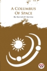 Image for A Columbus of Space
